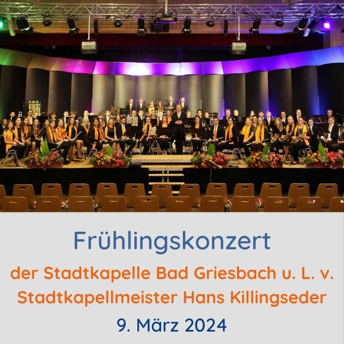 Frühlingskonzert des Sinfonischen Blasorchesters Bad Griesbach